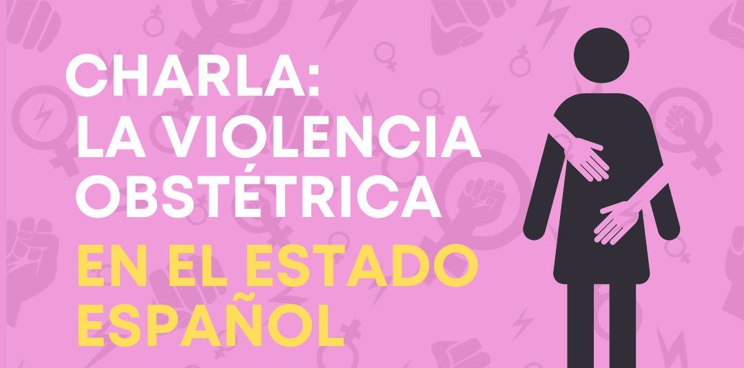 charla sobre violencia obstétrica en España irene aterido red CAPS